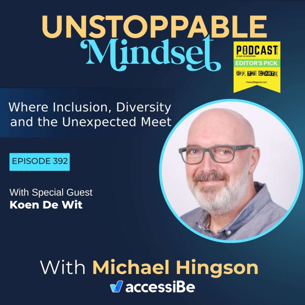 Episode 392 – WhBecoming Unstoppable Taught Koen DeWitt About Healing and Self-Belief