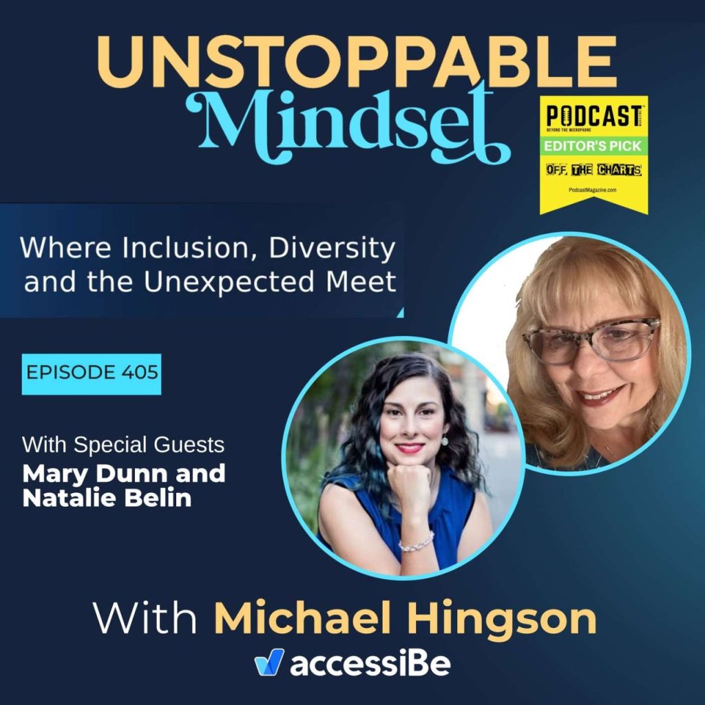 Episode 404 – Being Unstoppable Through Change, Creativity, and Lifelong Learning with Mary Dunn and Natalie Belin