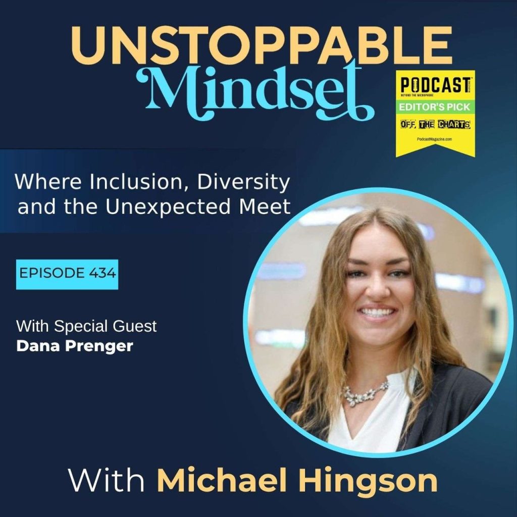 Episode 434 – What Drives an Unstoppable Young Leader to Succeed with Dana Prenger