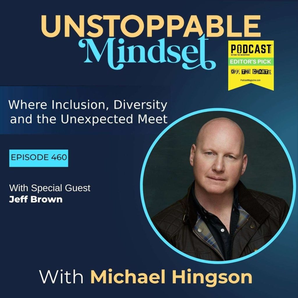 Episode 460 – Creating an Unstoppable Creative Career After Failure with Jeff Brown